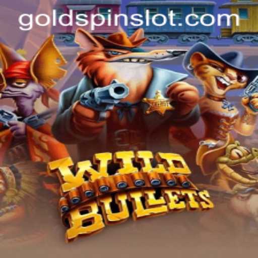 Exploring the Thrilling World of WildBullets: A Gamer's Guide to Goldspin